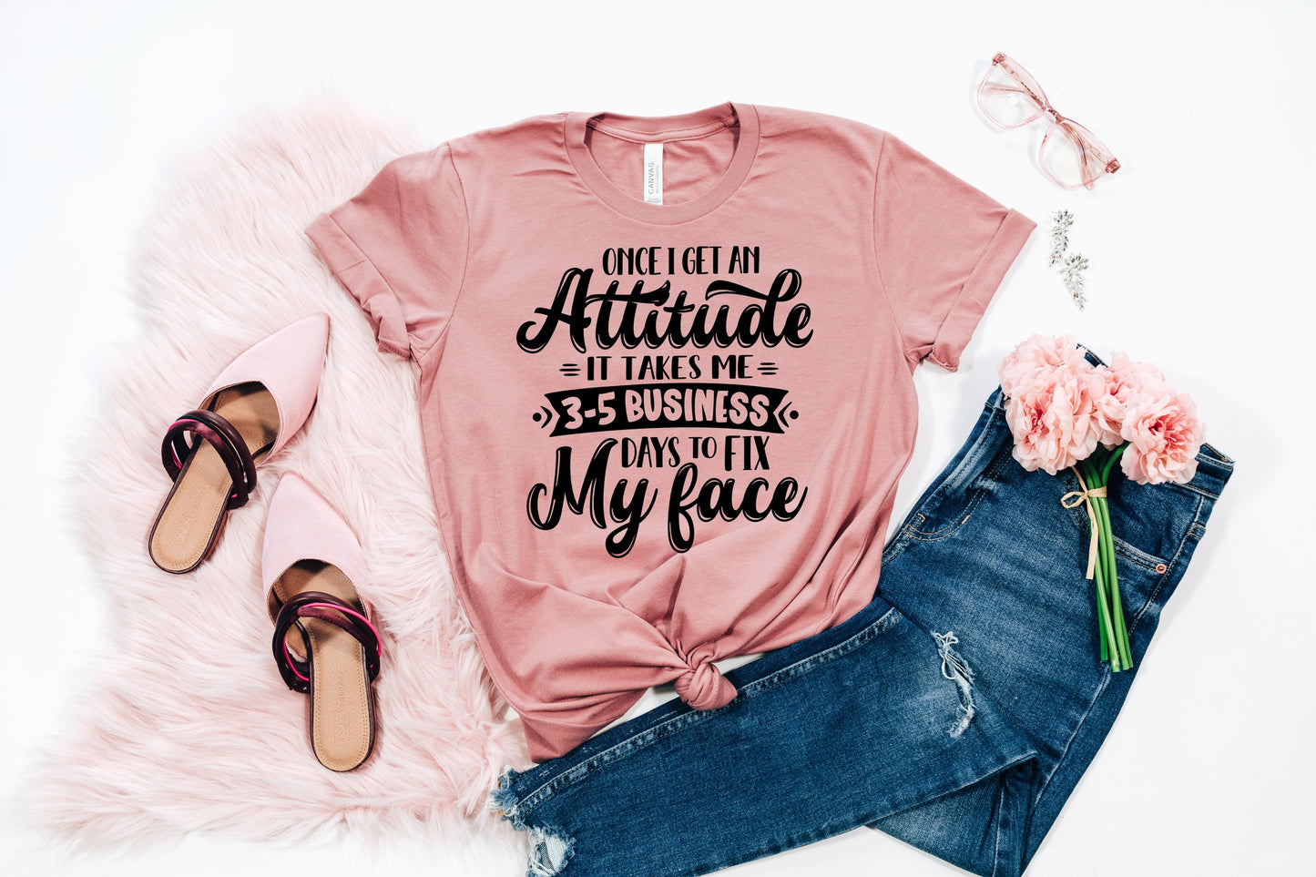 Once I Get An Attitude