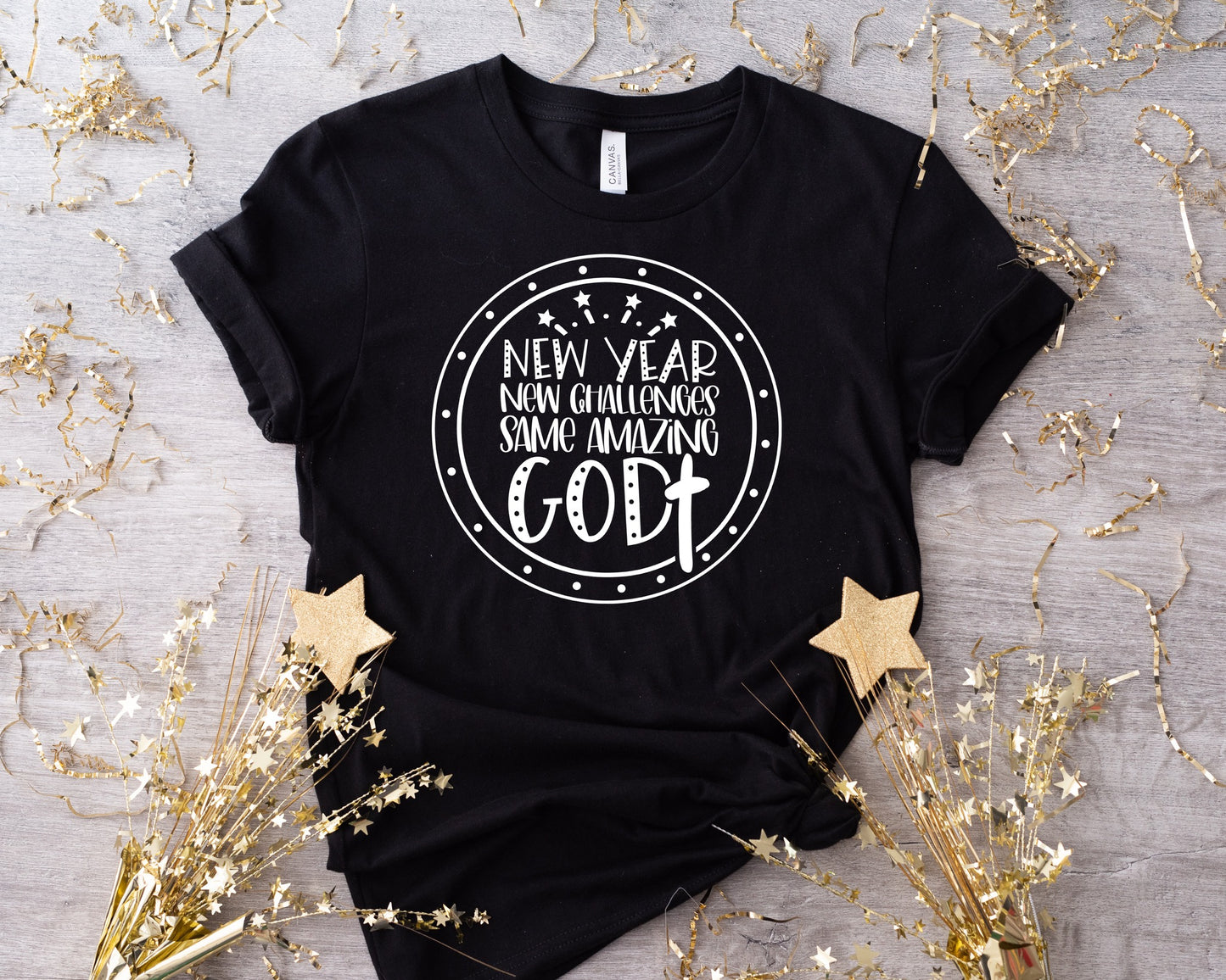 New Year New Challenges Same GOD- Tees